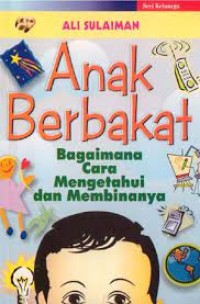 Image of Anak Berbakat: Bagaimana Cara Mengetahui dan Membinanya