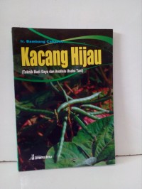 Image of Kacang Hijau ( Teknik Budi Daya dan Analisis Usaha Tani