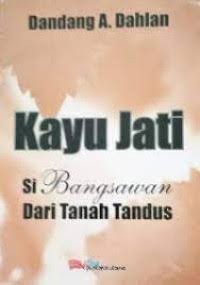 Image of Kayu Jati: Si Bangsawan dari Lahan Tandus