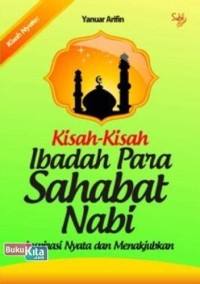 Image of Kisah- kisah ibadah para sahabat nabi