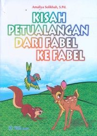 Image of Kisah Petualangan Dari Fabel Ke Fabel