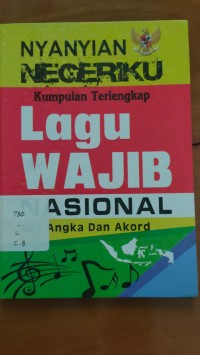 Image of Nyanyian Negeri Ku : Kumpulan Lagu Wajib