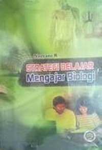 Image of Strategi Belajar Mengajar Biologi