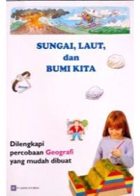 Image of Sungai, Laut, dan Bumi Kita